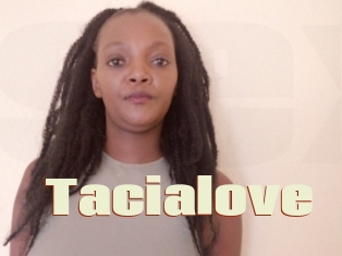 Tacialove