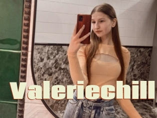 Valeriechill