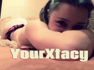 YourXtacy